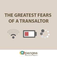 The greatest fears of a translator
