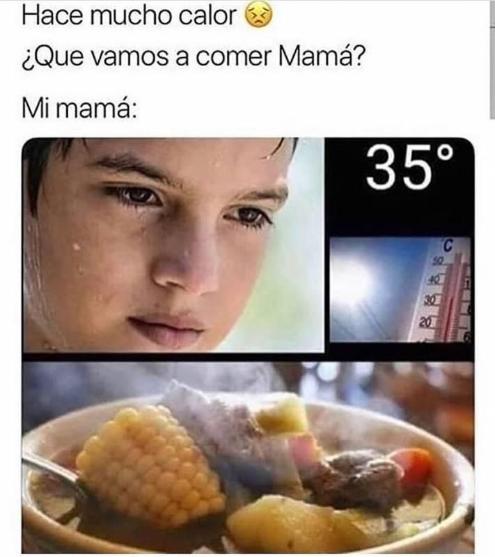 Hace mucho calor... Qué vamos a comer mamá?